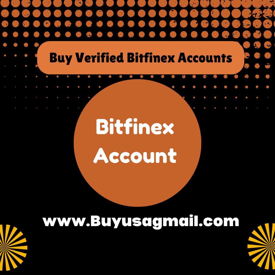 Buy Verified Bitfinex Accounts